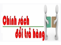 CHÍNH SÁCH ĐỔI /TRẢ HÀNG